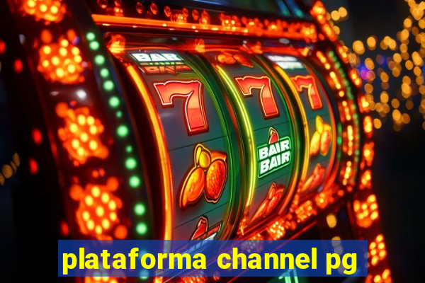 plataforma channel pg